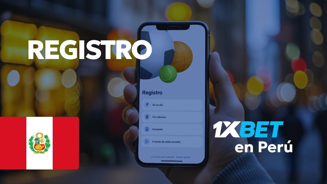 Registro 1xBet Peru